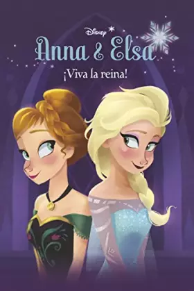 Couverture du produit · Frozen. Anna y Elsa. ¡Viva la reina!: Anna y Elsa nº1