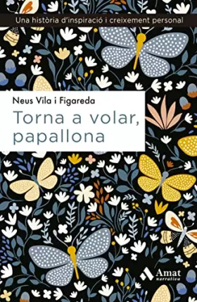 Couverture du produit · Torna a volar, papallona: Una història d'inspiració i creixement personal