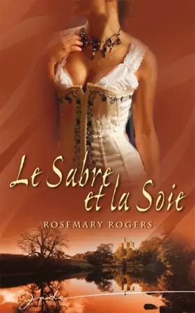 Couverture du produit · Le Sabre et la Soie