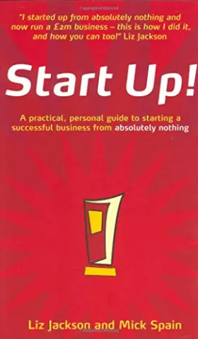 Couverture du produit · Start Up!: How to Start Up a Successful Business from Absolutely Nothing