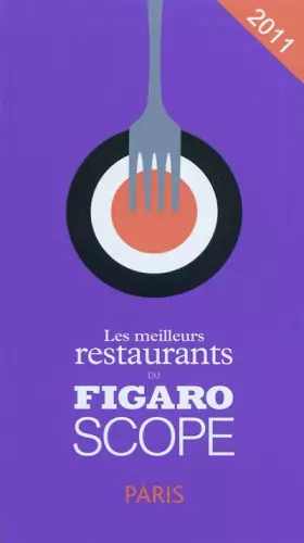 Couverture du produit · Les meilleurs restaurants du Figaroscope 2011 : Paris