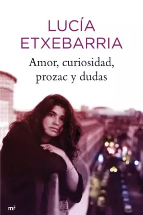 Couverture du produit · Amor, curiosidad, prozac y dudas