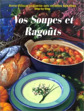 Couverture du produit · Vos soupes et ragoûts
