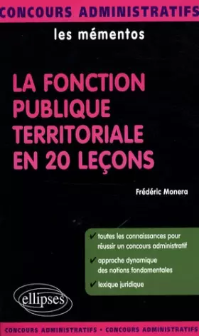 Couverture du produit · La fonction publique territoriale en 20 leçons