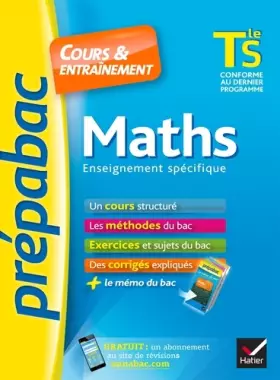 Couverture du produit · Maths Tle S enseignement spécifique - Prépabac Cours & entraînement: cours, méthodes et exercices de type bac (terminale S)