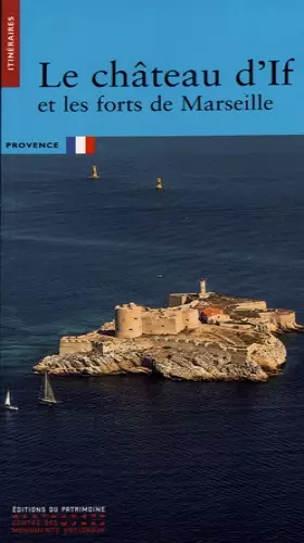 Couverture du produit · Le Château d'If et les forts de Marseille