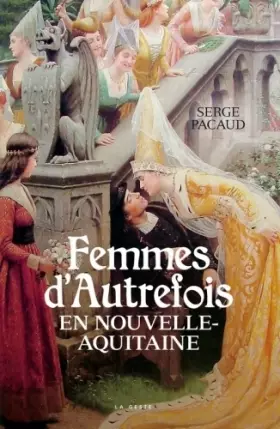 Couverture du produit · Femmes d'Autrefois en Nouvelle Aquitaine