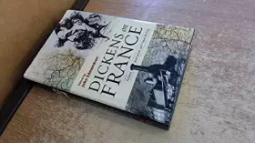 Couverture du produit · Dickens on France: Fiction, Journalism and Travel Writing
