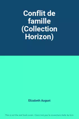 Couverture du produit · Conflit de famille (Collection Horizon)