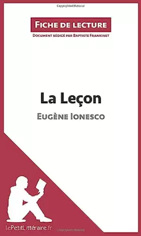 Couverture du produit · La Leçon de Eugène Ionesco (Fiche de lecture): Analyse complète et résumé détaillé de l'oeuvre