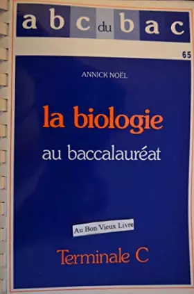 Couverture du produit · Biologie terminale C: Programme 1989