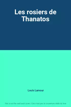 Couverture du produit · Les rosiers de Thanatos