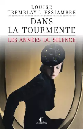 Couverture du produit · Dans la tourmente : Les années du silence