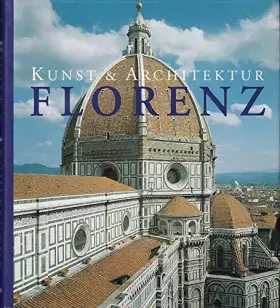 Couverture du produit · Florenz. Kunst und Architektur
