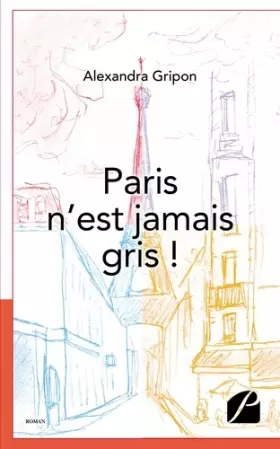 Couverture du produit · Paris n'est jamais gris !