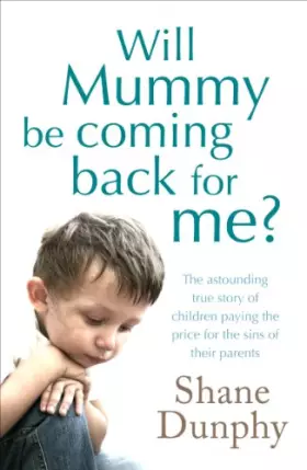 Couverture du produit · Will Mummy Be Coming Back for Me?