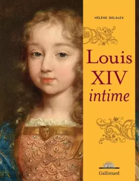 Couverture du produit · Louis XIV intime