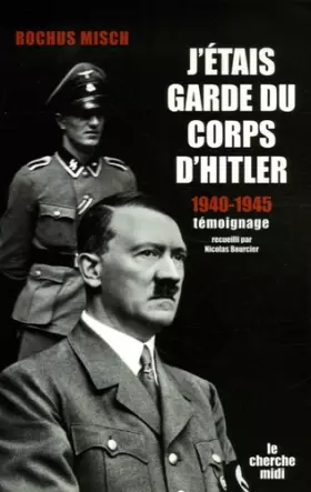 Couverture du produit · J'étais garde du corps d'Hitler