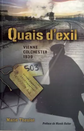 Couverture du produit · Quais d'exil : Vienne-Colchester 1939