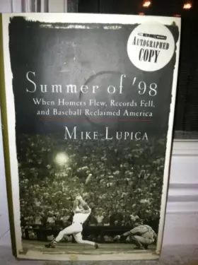 Couverture du produit · Summer of '98: When Homers Flew, Records Fell, and Baseball Reclaimed America
