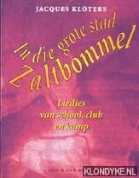 Couverture du produit · IN DIE GROTE STAD ZALTBOMMEL (+CDROM)