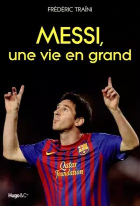 Couverture du produit · Messi, une vie en grand