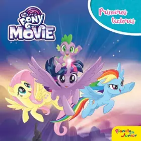 Couverture du produit · My Little Pony. The Movie. Primeros lectores