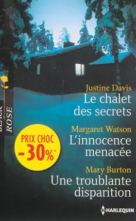 Couverture du produit · Le chalet des secrets L'innocence menacée Une troublante disparition