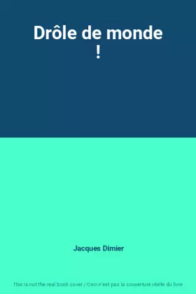 Couverture du produit · Drôle de monde !