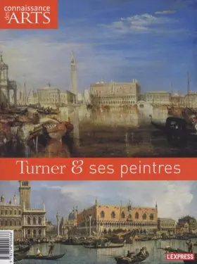 Couverture du produit · Connaissance Des Arts T.439 Turner & ses peintres