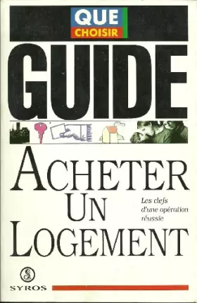 Couverture du produit · Acheter un logement : Les clés d'une opération réussie