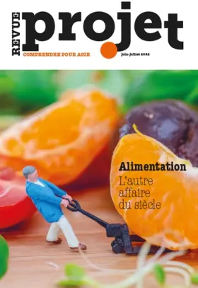 Couverture du produit · Revue Projet N°388 : Alimentation. L'autre affaire du siècle - Juin/Juillet 2022