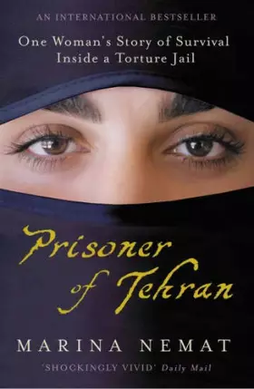 Couverture du produit · Prisoner of Tehran: One Woman's Story of Survival Inside a Torture Jail