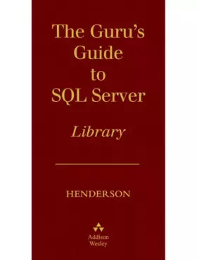 Couverture du produit · The Guru's Guide To SQL Server Library