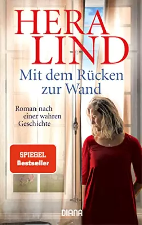 Couverture du produit · Mit dem Rücken zur Wand: Roman nach einer wahren Geschichte