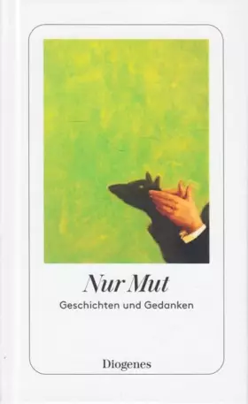 Couverture du produit · Nur Mut : Geschichten und Gedanken
