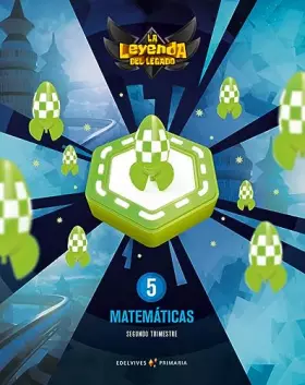 Couverture du produit · Proyecto: La leyenda del Legado. Matemáticas 5. Trimestres