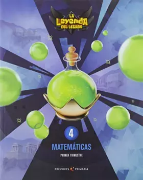 Couverture du produit · Proyecto: La leyenda del Legado. Matemáticas 4. Trimestres