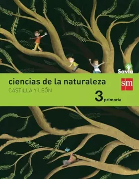 Couverture du produit · Ciencias de la naturaleza. 3 Primaria. Savia. Castilla y León