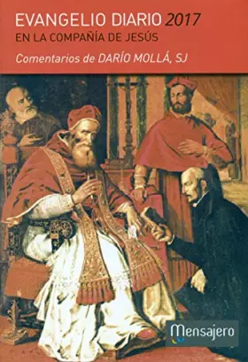 Couverture du produit · Evangelio diario 2017 en la Compañia de Jesús: Comentarios de Darío Mollá SJ