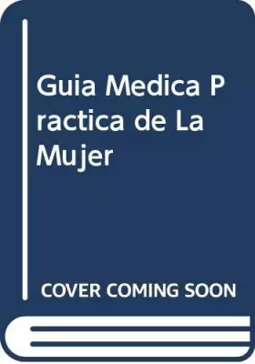 Couverture du produit · Guia Medica Practica de La Mujer
