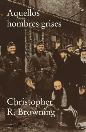 Couverture du produit · Aquellos hombre grises (bolsillo)