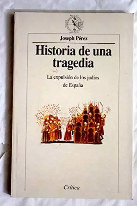 Couverture du produit · Historia de una tragedia : la expulsion de los judios de España