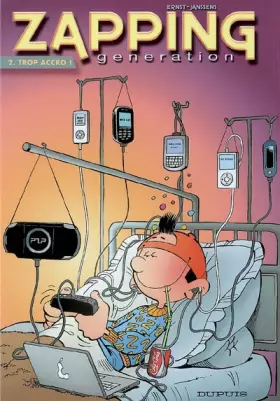 Couverture du produit · Zapping Generation - tome 2 - Trop accro !