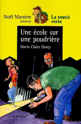 Couverture du produit · Une école sur une poudrière