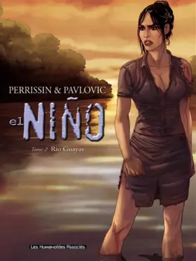 Couverture du produit · El Niño, Tome 2 : Rio Guayas