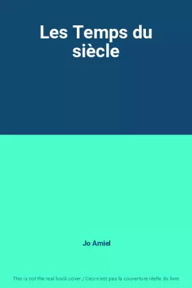 Couverture du produit · Les Temps du siècle