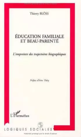 Couverture du produit · Education familiale et beau-parenté: L'empreinte des trajectoires biographiques
