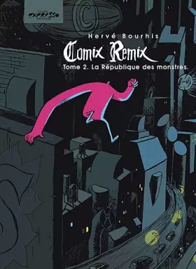 Couverture du produit · Comix Remix, Tome 2 : La République des monstres