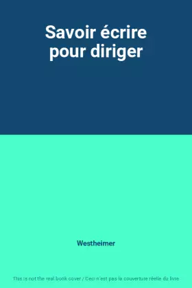 Couverture du produit · Savoir écrire pour diriger